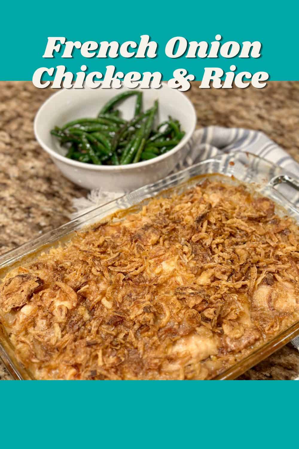 French Onion Chicken and Rice Bake - Dinner in 321